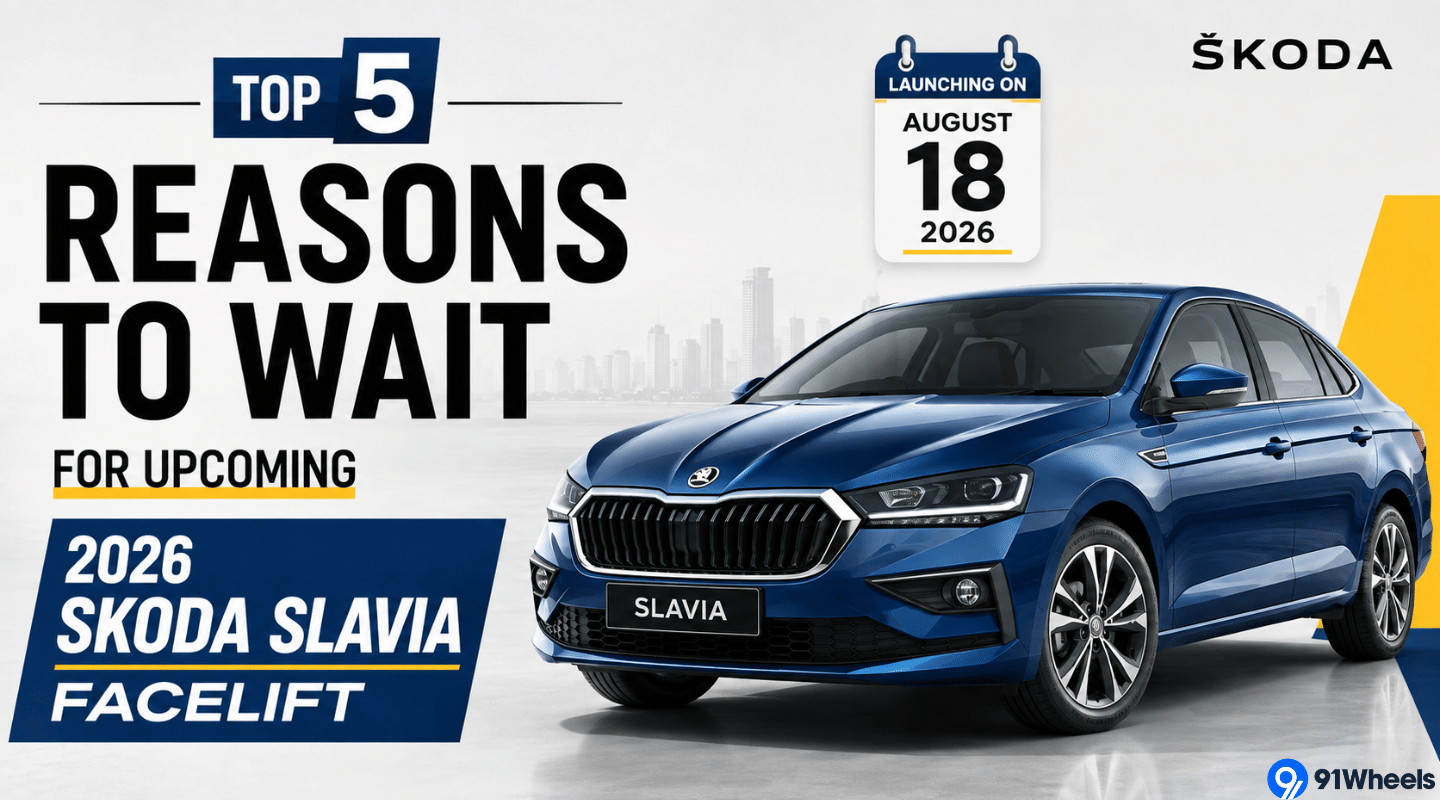 Top 5 Reasons To Wait For Upcoming 2026 Skoda Slavia Facelift